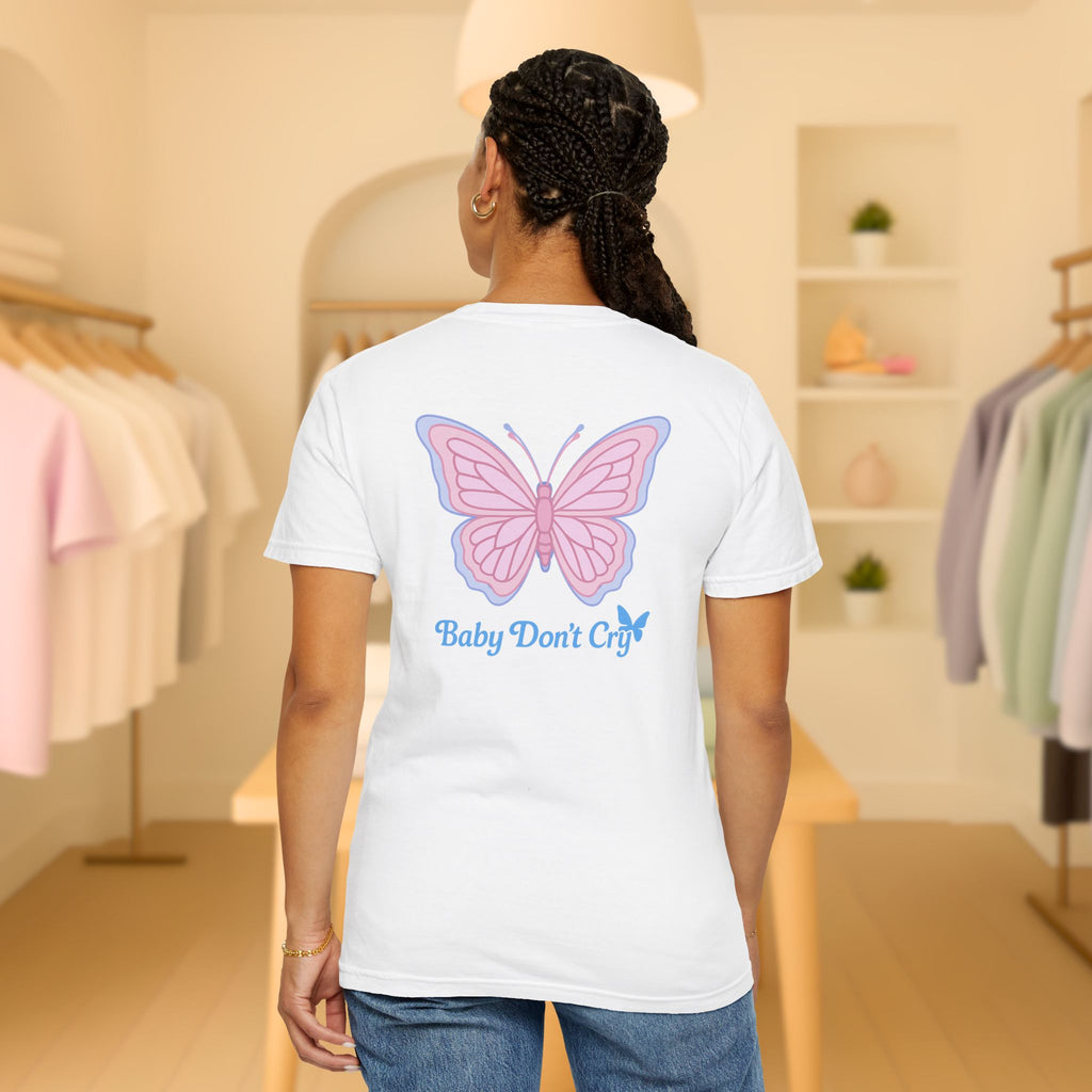 Baby Don’t Cry Butterfly Comfort Colors® Tee
