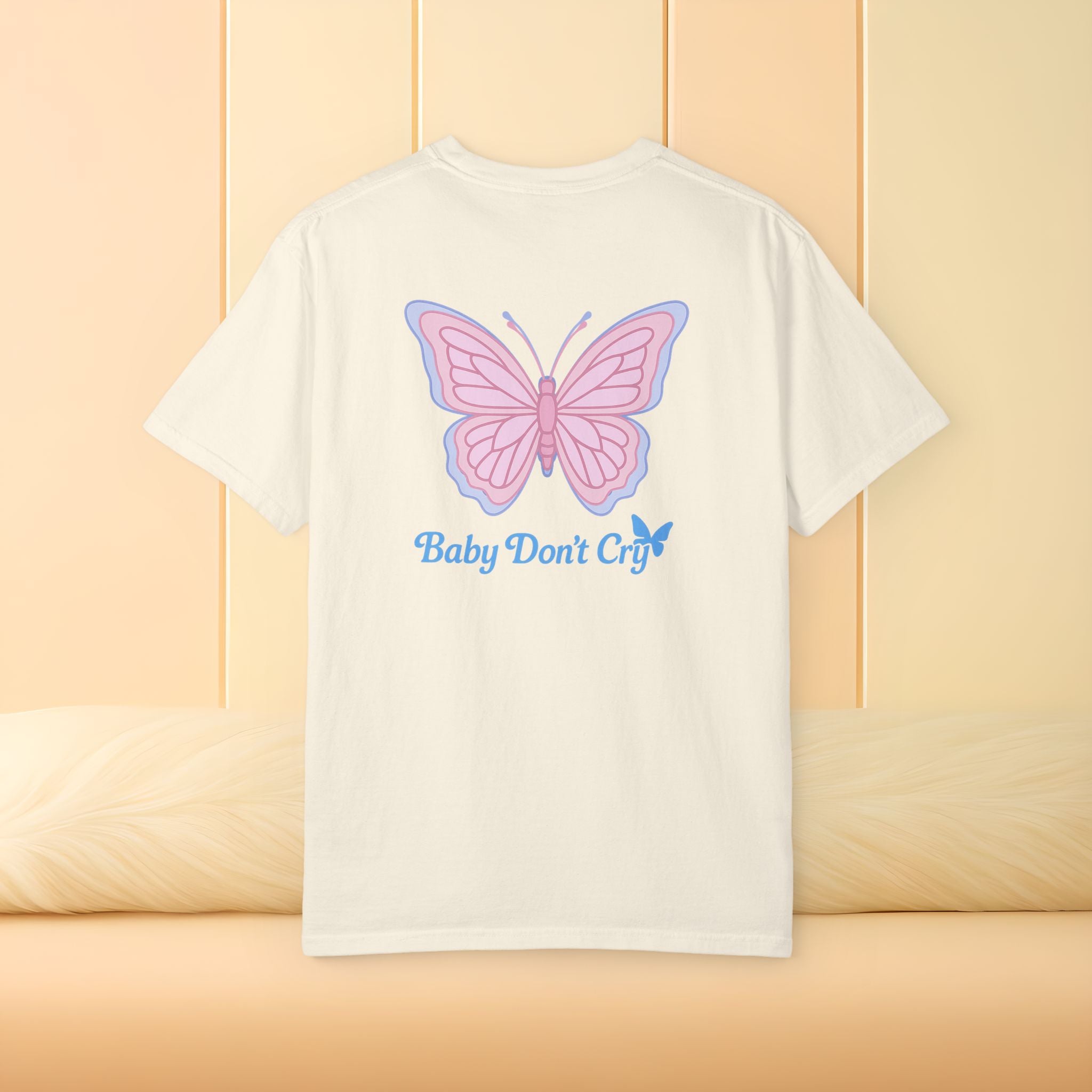 Baby Don’t Cry Butterfly Comfort Colors® Tee