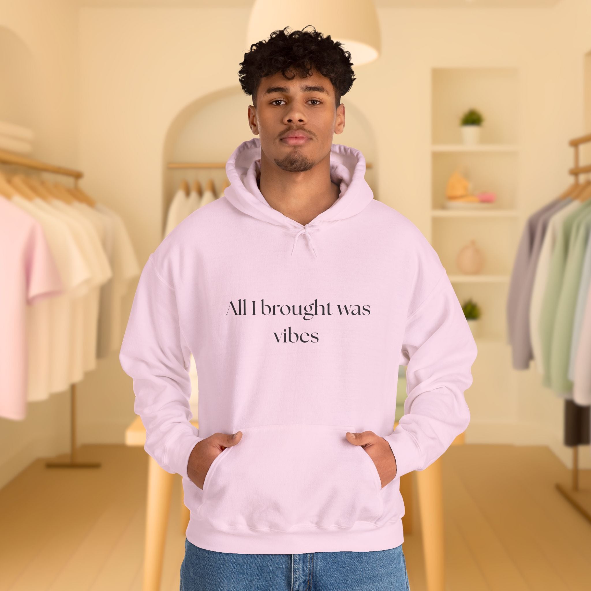 All I brought was Vibes Hoodie