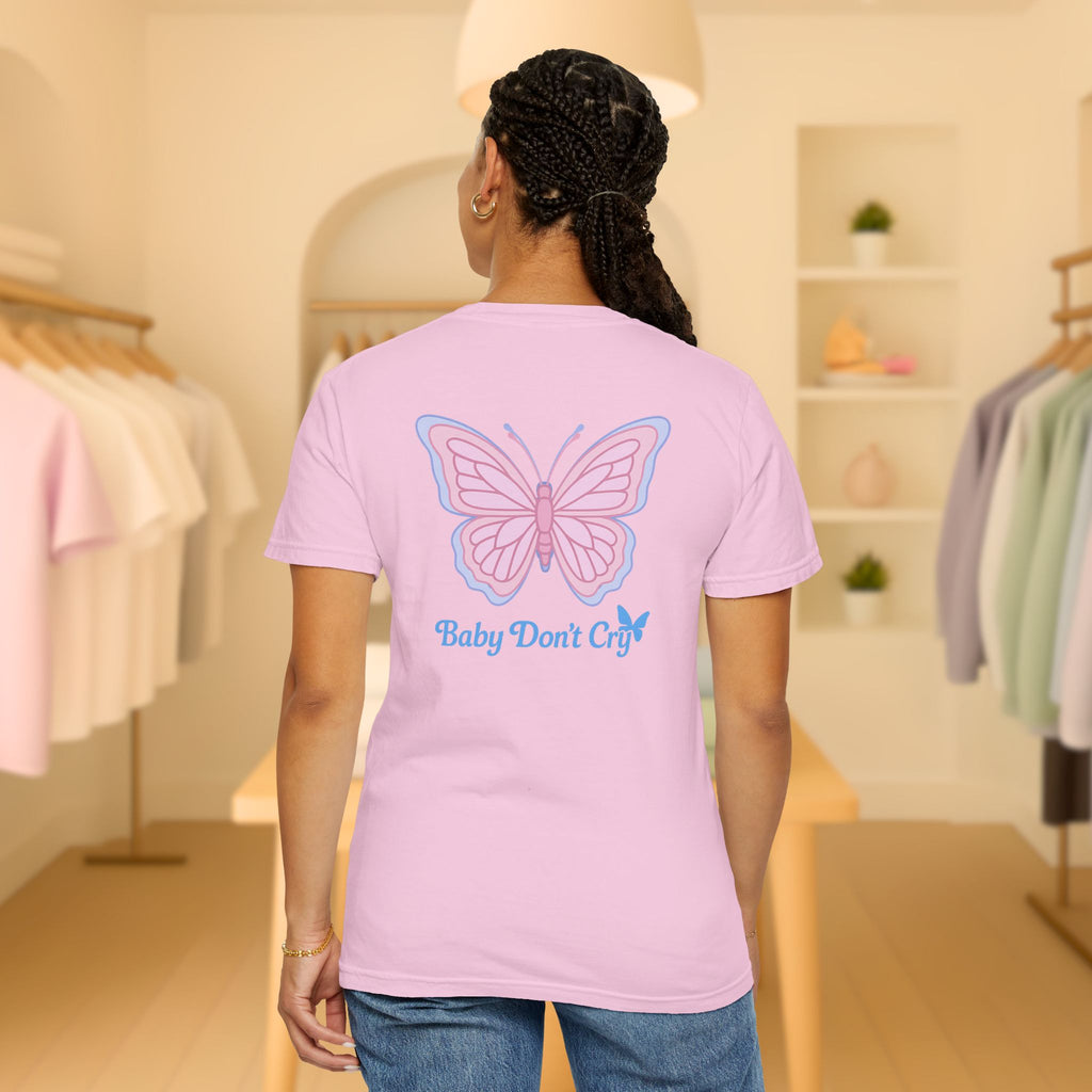 Baby Don’t Cry Butterfly Comfort Colors® Tee