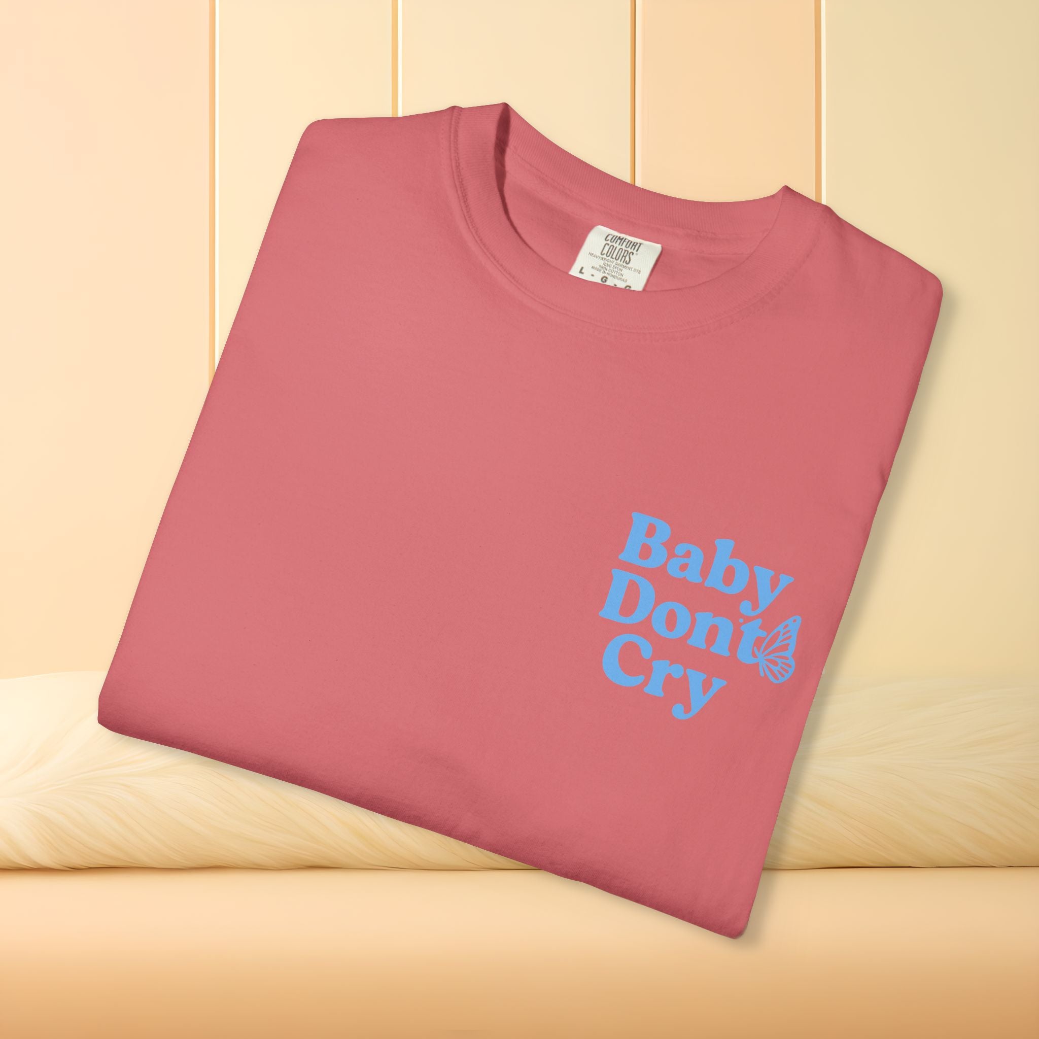 Baby Don’t Cry Butterfly Comfort Colors® Tee