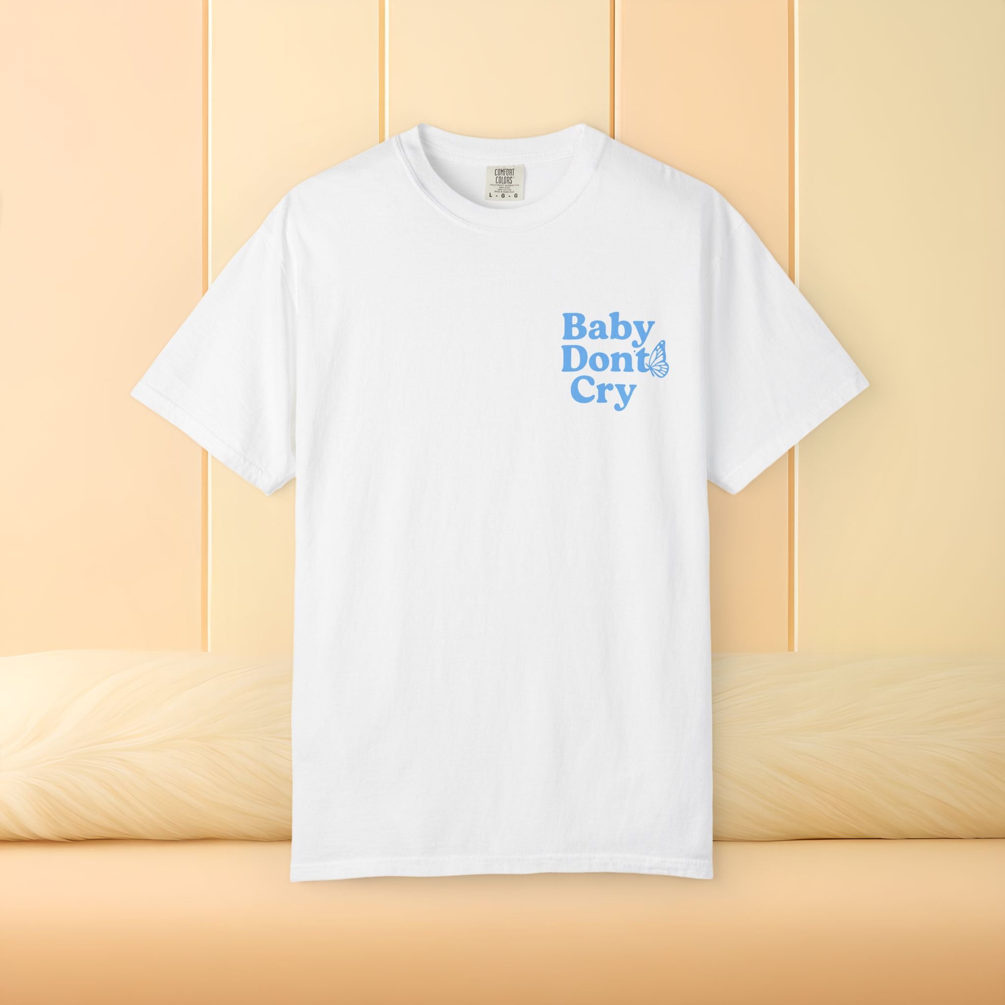 Baby Don’t Cry Butterfly Comfort Colors® Tee