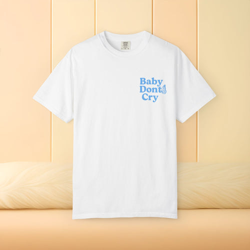 Baby Don’t Cry Butterfly Comfort Colors® Tee