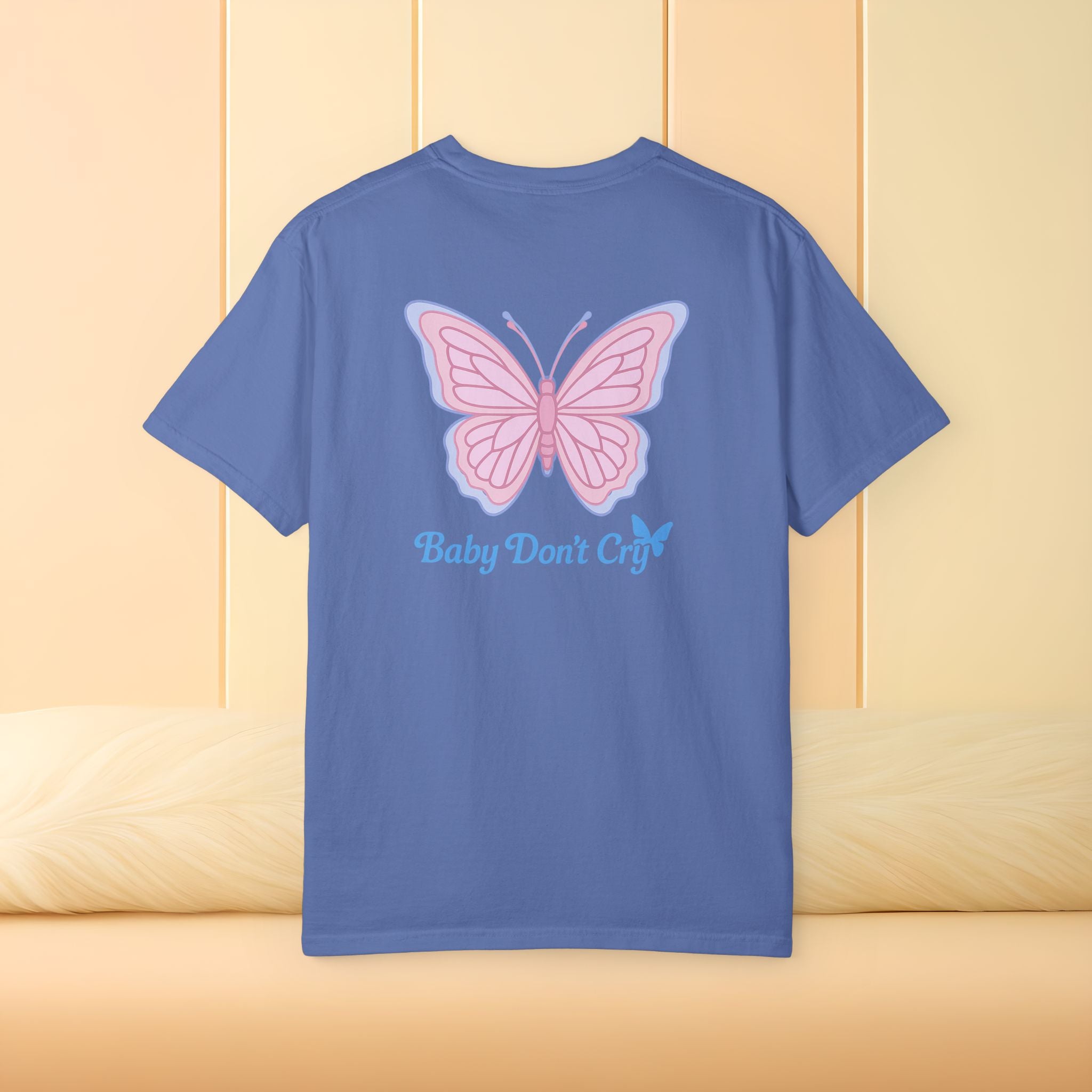 Baby Don’t Cry Butterfly Comfort Colors® Tee