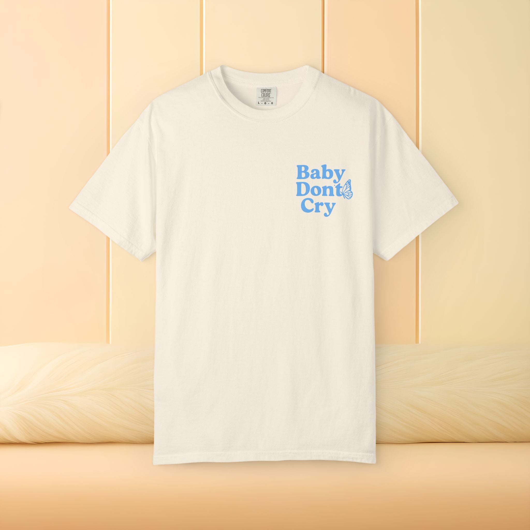 Baby Don’t Cry Butterfly Comfort Colors® Tee
